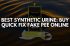 Best Synthetic Urine: Buy Quick Fix Fake Pee Online