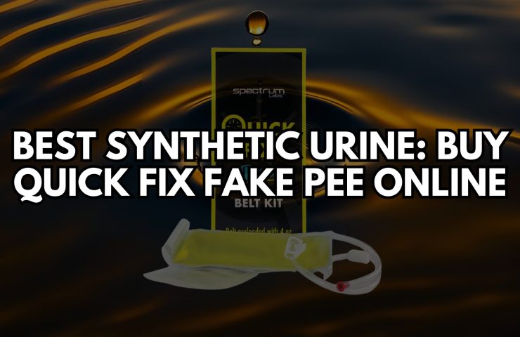 Best Synthetic Urine: Buy Quick Fix Fake Pee Online