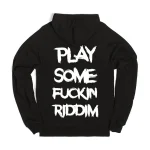 Play Some Riddim Hoodie