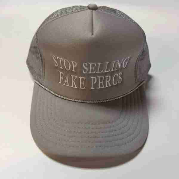 Stop Selling Fake Percs Trucker Hat