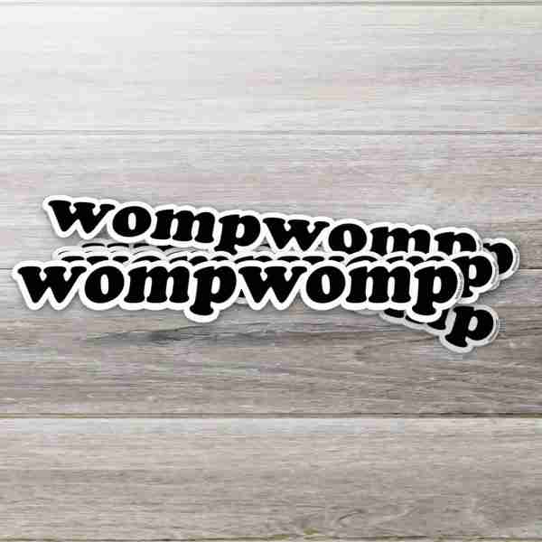 Womp Womp Sticker