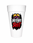 No Fake Shit Foam Cup
