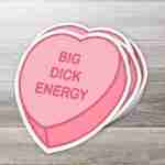 Big Dick Energy Candy Heart Sticker