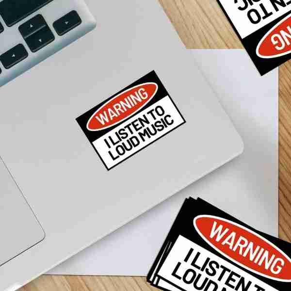 Warning - I Listen To Loud Music