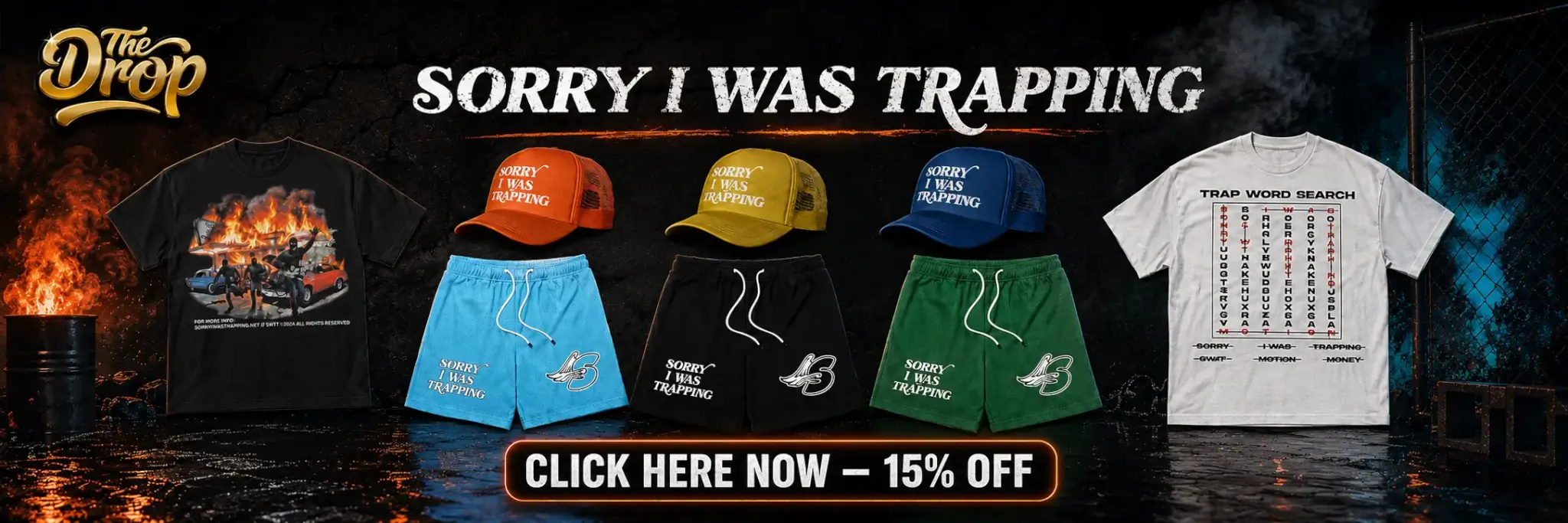 Sorry I Was Trapping Banner for The Drop