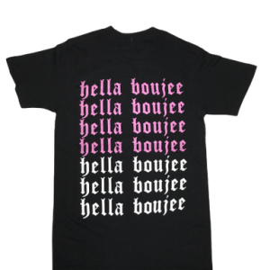 Hella Boujee T-Shirt